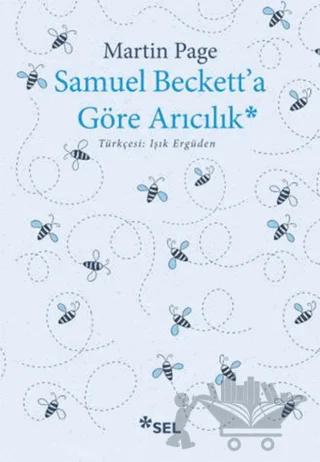 Samuel Beckett'a Göre Arıcılık