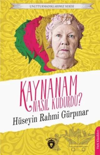 Unutturmadıklarımız Serisi - Kaynanam Nasıl Kudurdu?
