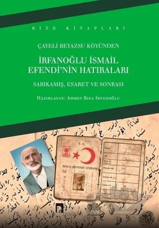İrfanoğlu İsmail Efendi'nin Hatıraları