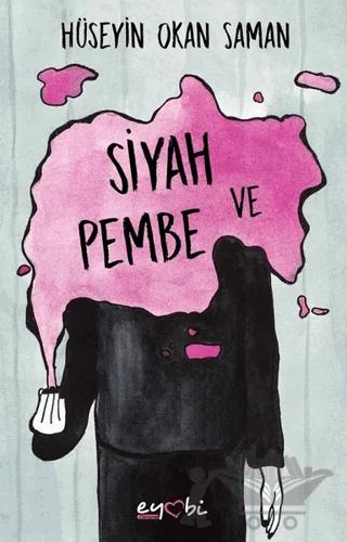 Siyah ve Pembe