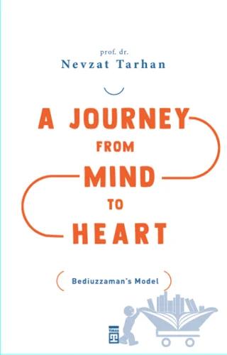 A Journey from Mind to Heart Bediuzzaman’s Model – Nevzat Tarhan – Timaş Publishing kitap kapağı