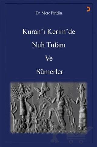 Kuran’ı Kerim’de Nuh Tufanı ve Sümerler