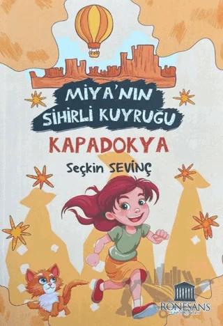 Miya’nın Sihirli Kuyruğu Kapadokya