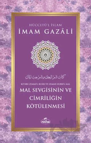Mal Sevgisinin ve Cimriliğin Kötülenmesi – İmam Gazali – Ravza Yayınları kitap kapağı