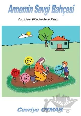 Annemin Sevgi Bahçesi