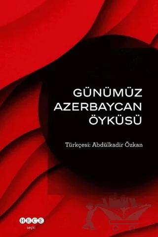 Günümüz Azerbeycan Öyküsü