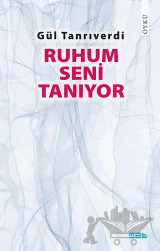 Ruhum Seni Tanıyor