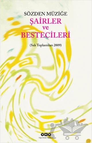 Sözden Müziğe: Şairler ve Bestecileri