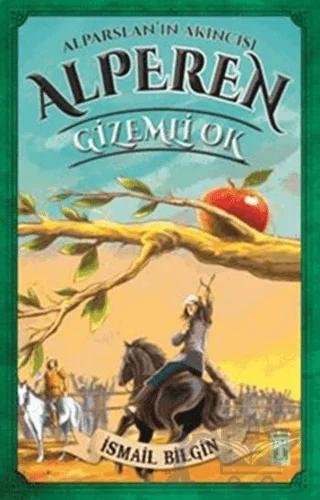 Alparslan'ın Akıncısı Alperen - Gizemli Ok