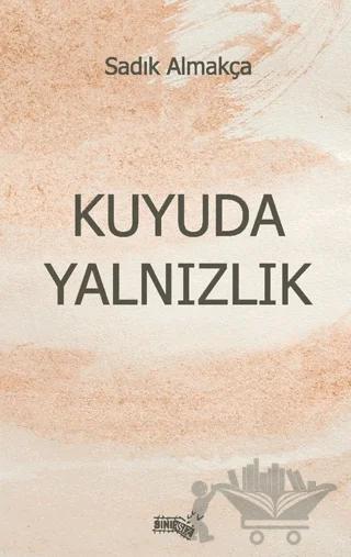 Kuyuda Yalnızlık