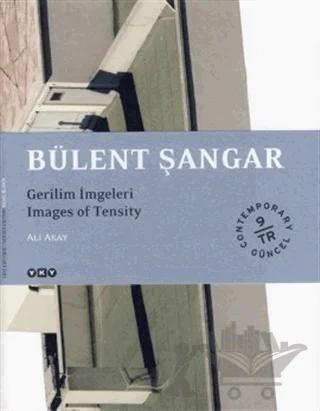 Bülent Şangar (İmzalı) - Gerilim İmgeleri