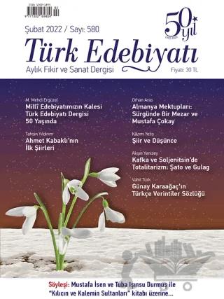 Türk Edebiyatı Dergisi Sayı: 580 Şubat 2022