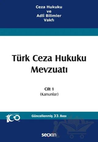 Türk Ceza Hukuku Mevzuatı Cilt 1