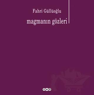 Magmanın Gözleri