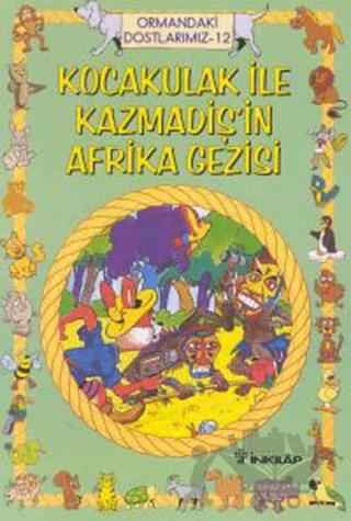Kocakulak ile Kazmadiş’in Afrika Gezisi