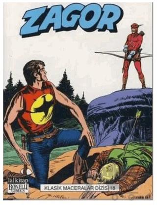 Zagor Klasik Maceralar Dizisi 18 Kızıl Okçu / Öldüren Ok / Wineland! / Hint Fakiri Ramath