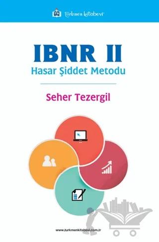 IBNR II Hasar Şiddet Metodu