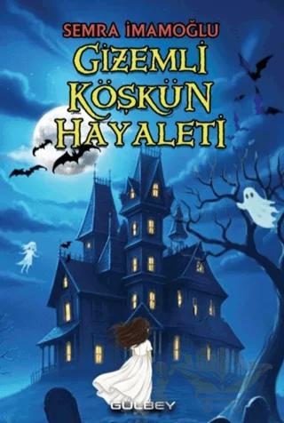 Gizemli Köşkün Hayaleti