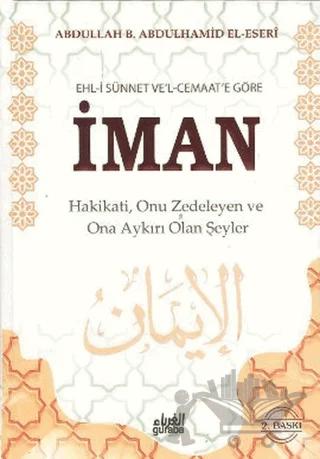 Ehl-i Sünnet Ve’l - Cemaat’e Göre İman
