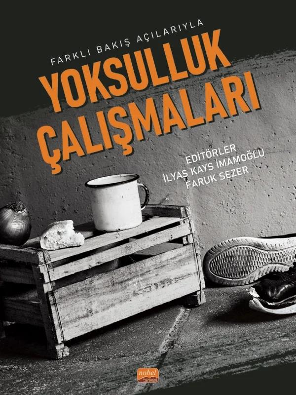 Farklı Bakış Açılarıyla YOKSULLUK ÇALIŞMALARI