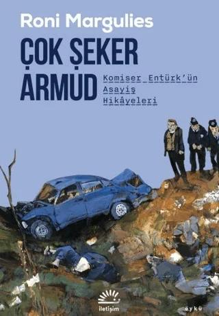 Çok Şeker Armud/ Komiser Entürk'ün Asayiş Hikâyeleri