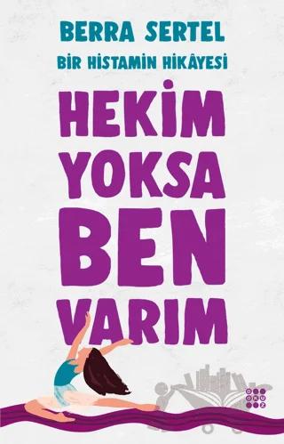 Hekim Yoksa Ben Varım