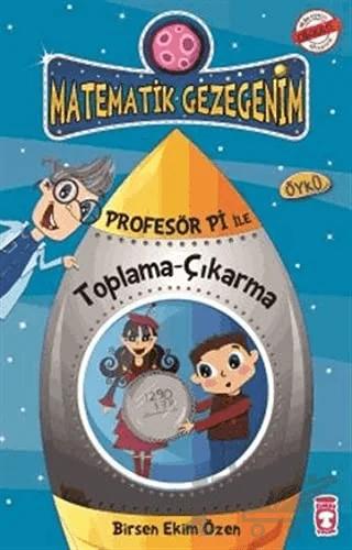 Matematik Gezegenim - Profesör Pi ile Toplama - Çıkarma