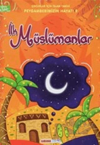 İlk Müslümanlar - Çocuklar İçin İslam Tarihi
