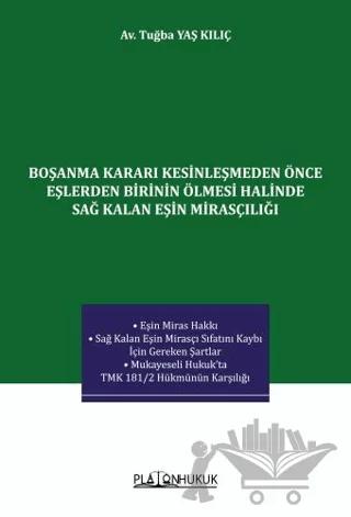 Boşanma Kararı Kesinleşmeden Önce Eşlerden Birinin Ölmesi Halinde Sağ Kalan Eşin Mirasçılığı