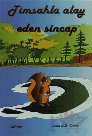 Timsahla Alay Eden Sincap