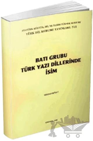 Batı Grubu Türk Yazı Dillerinde İsim
