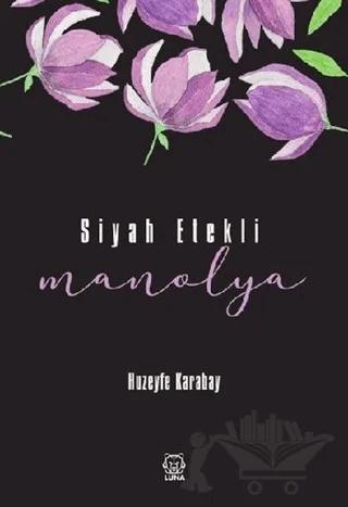 Siyah Etekli Manolya