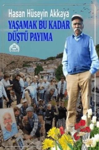 Yaşamak Bu Kadar Düştü Payıma