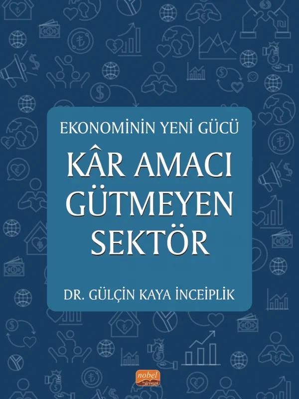 Ekonominin Yeni Gücü KÂR AMACI GÜTMEYEN SEKTÖR