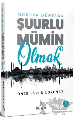 Modern Dünyada Şuurlu Mümin Olmak