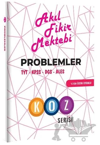 Akıl Fikir Mektebi Problemler TYT-KPSS-DGS-ALES Koz Serisi