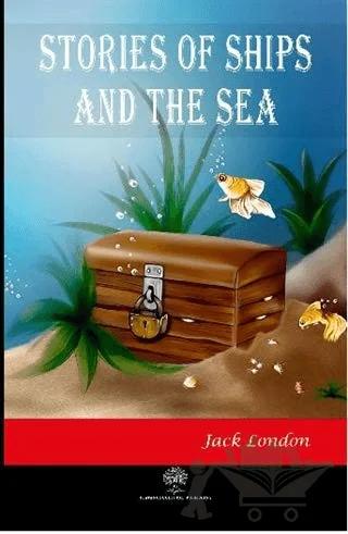 Stories of Ships and the Sea – Jack London – Platanus Publishing kitap kapağı