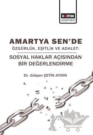 Amartya Sen'de Özgürlük Eşitlik ve Adalet