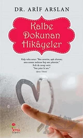 Kalbe Dokunan Hikayeler