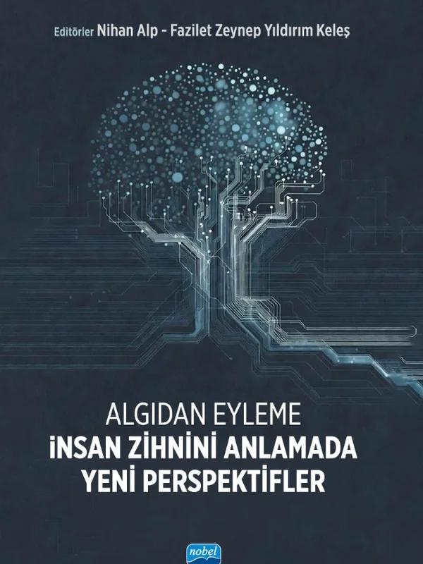 ALGIDAN EYLEME - İnsan Zihnini Anlamada Yeni Perspektifler