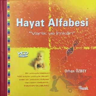 Hayat Alfabesi Varlık ve İmkan