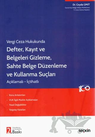 Defter, Kayıt ve Belgeleri Gizleme Sahte Belge Düzenleme ve Kullanma Suçları