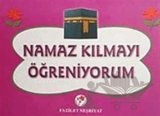 Namaz Kılmayı Öğreniyorum (Kızlar İçin)