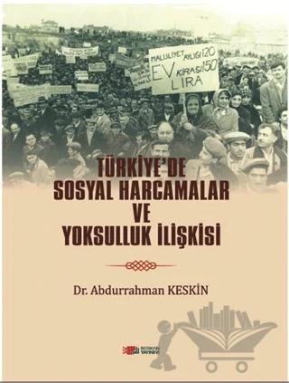 Türkiye’de Sosyal Harcamalar Ve Yoksulluk İlişkisi