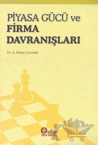 Piyasa Gücü ve Firma Davranışları