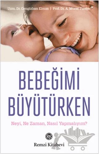 Bebeğimi Büyütürken