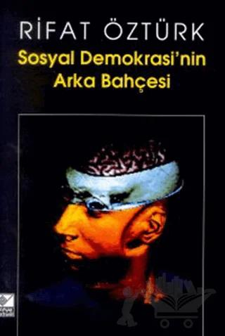 Sosyal Demokrasi’nin Arka Bahçesi