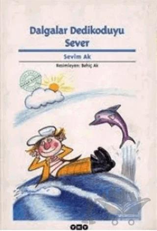 Dalgalar Dedikoduyu Sever