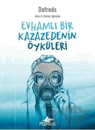 Evhamlı Bir Kazazedenin Öyküleri