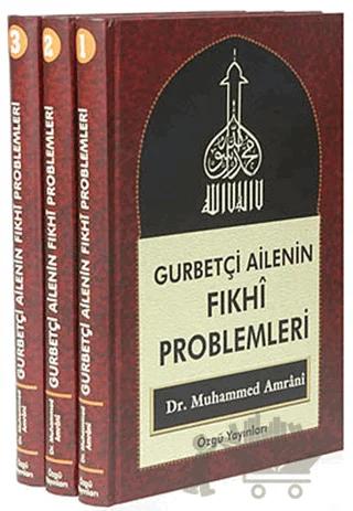 Gurbetçi Ailenin Fıkhi Problemleri